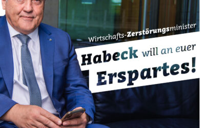 Habeck will an euer Erspartes