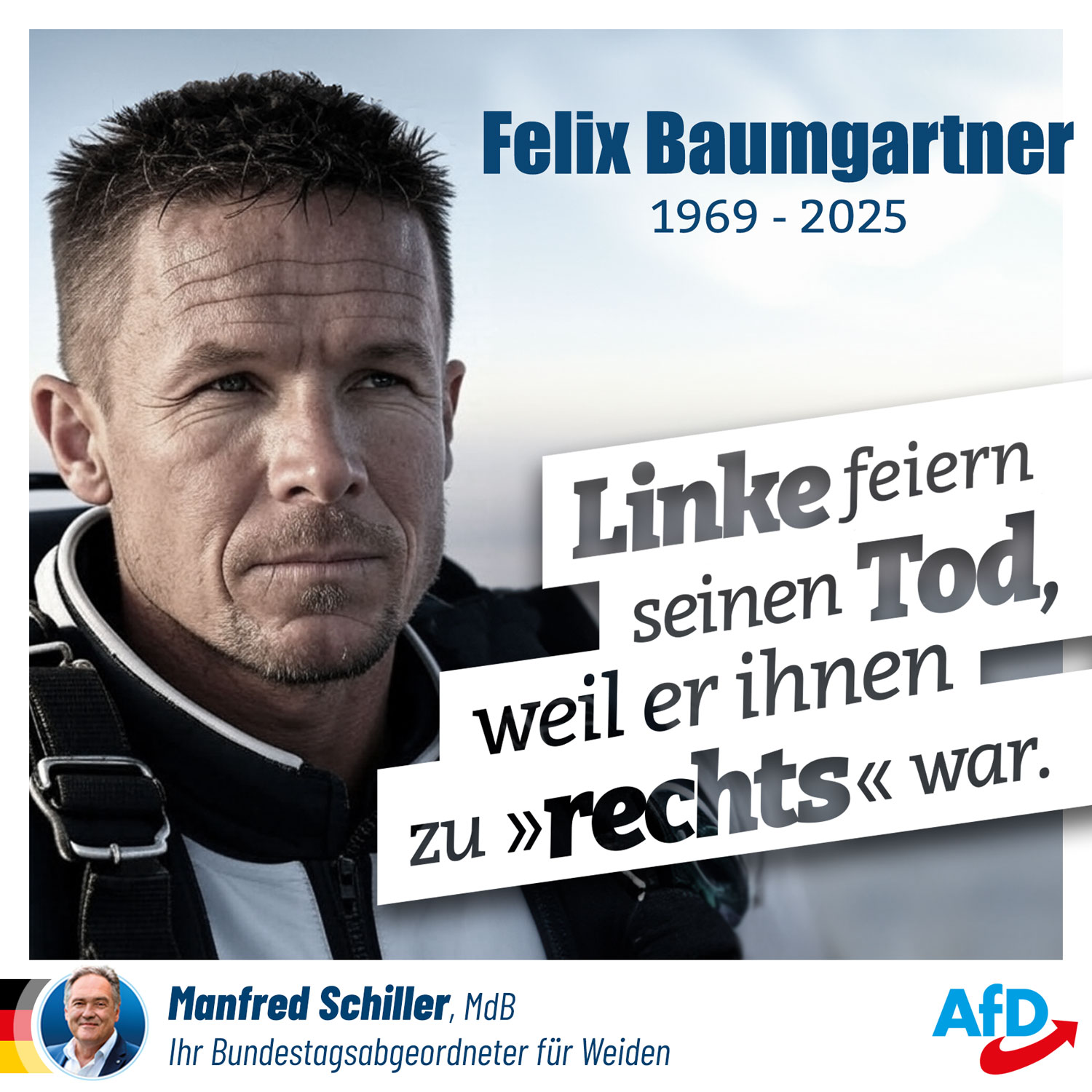 Felix Baumgartner ist tot - und Linke feiern seinen Tod, weil er ihnen zu rechts war.