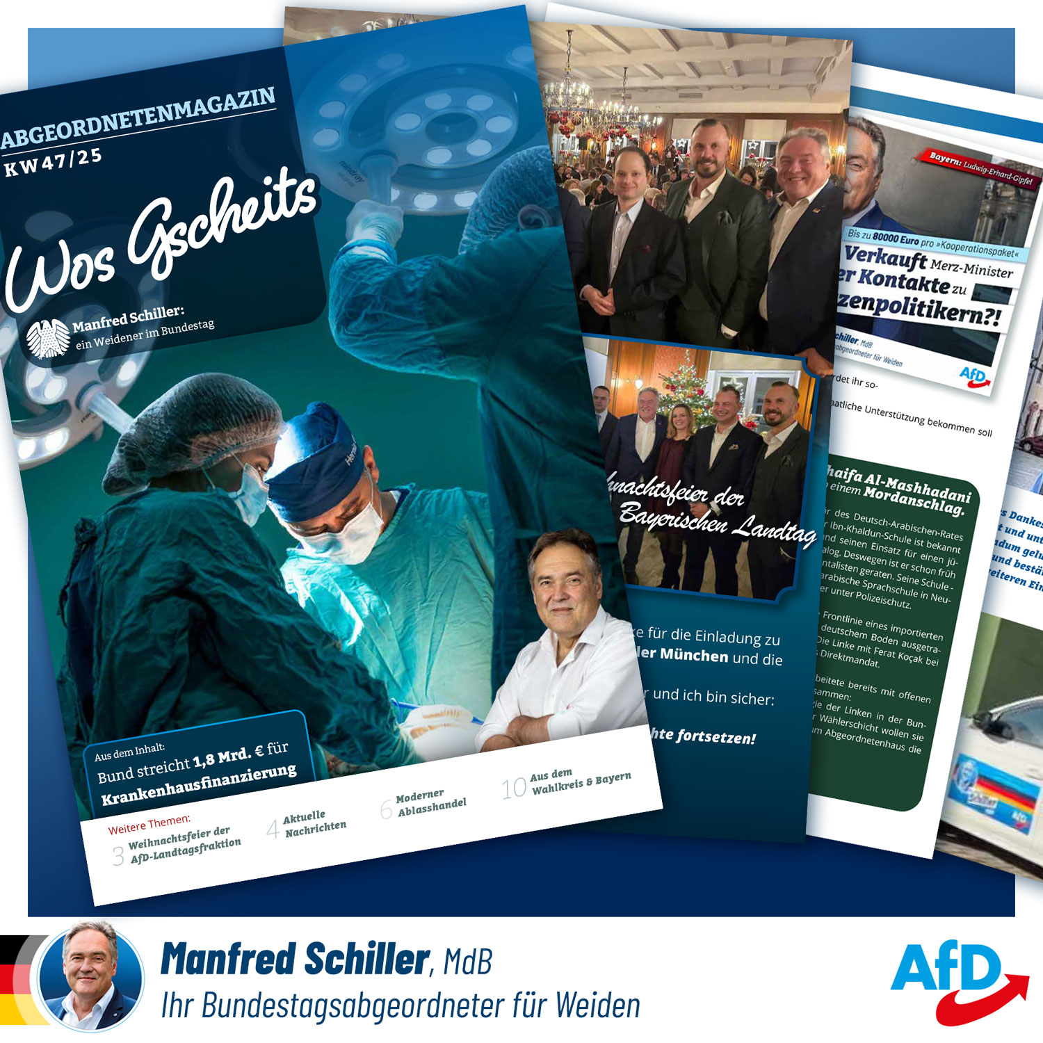 Wos Gscheits Abgeordnetenmagazin Kalenderwoche 47 von Manfred Schiller MdB Wos Gscheits Abgeordnetenmagazin Kalenderwoche 47 von Manfred Schiller MdB