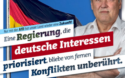 Eine Regierung, die deutsche Interessen priorisiert…